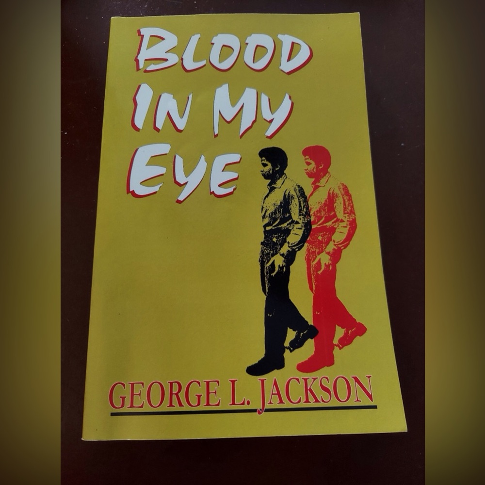 Blood In My Eye  George L. Jackson